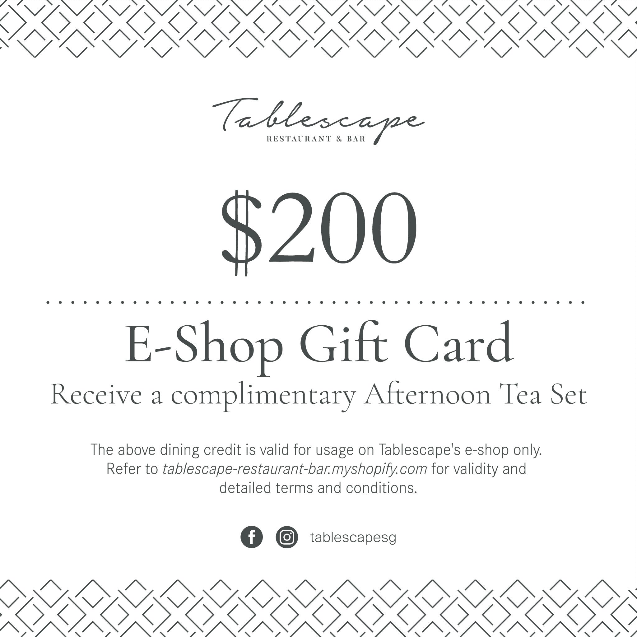 $200 E-Shop Gift Card - Receive a complimentary Afternoon Tea Set